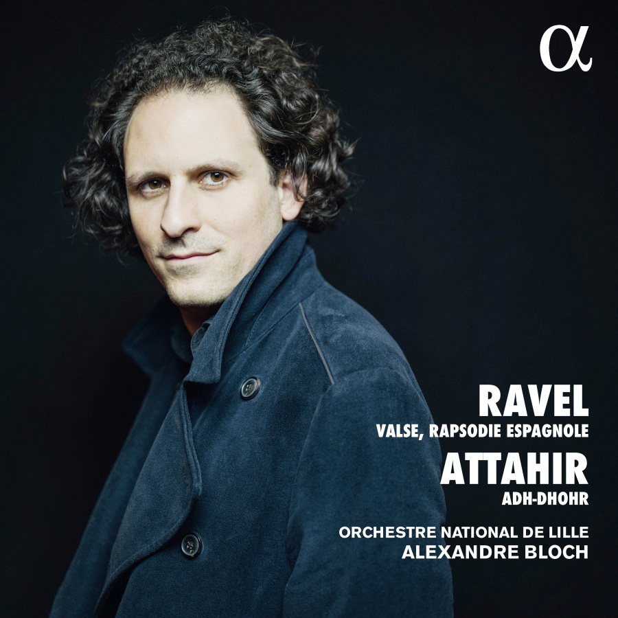 Ravel: Valse & Rapsodie Espagnole / Attahir: Adh-Dhor