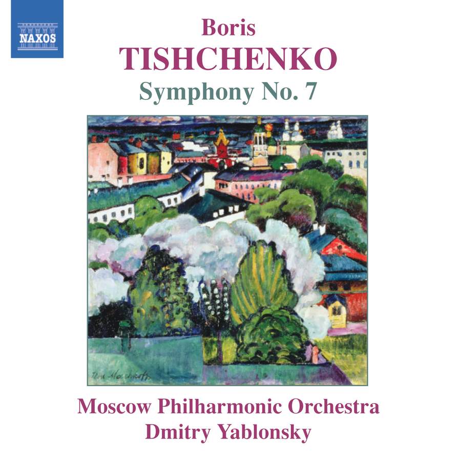 TISHCHENKO: Symphony No. 7, Op.119