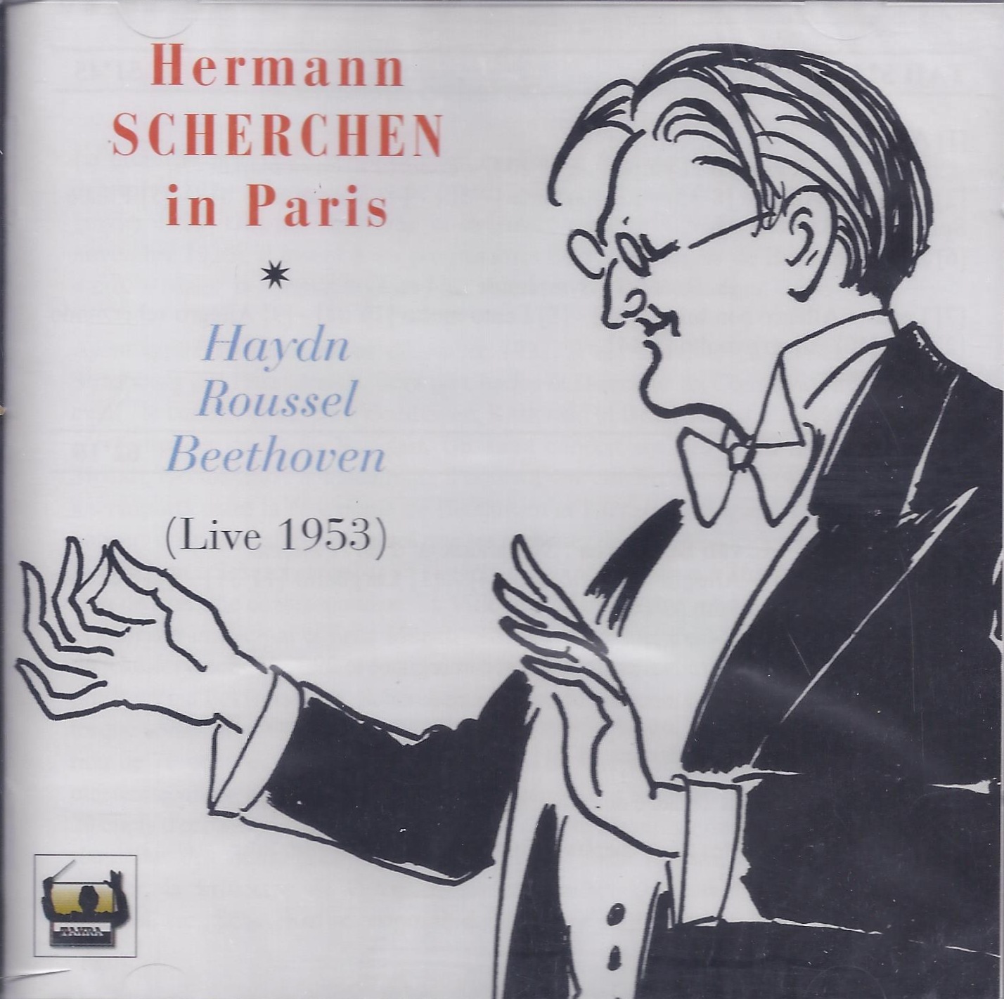 Haydn/Roussel/Beethoven: Hermann Scherchen In Paris (Live 1953) Vol. I