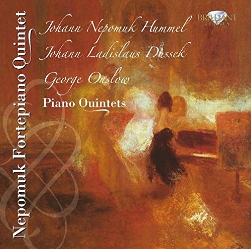Hummel & Dussek & Onslow: Piano Quintets