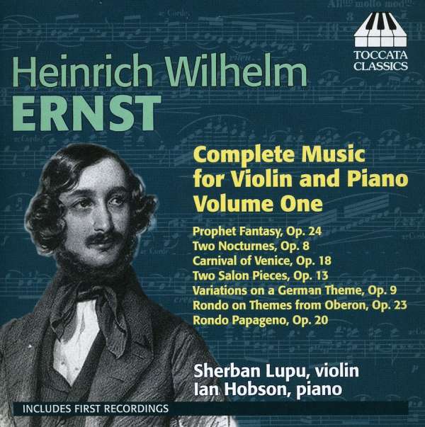 Ernst: Complete Music for Violin & Piano, Vol. 1