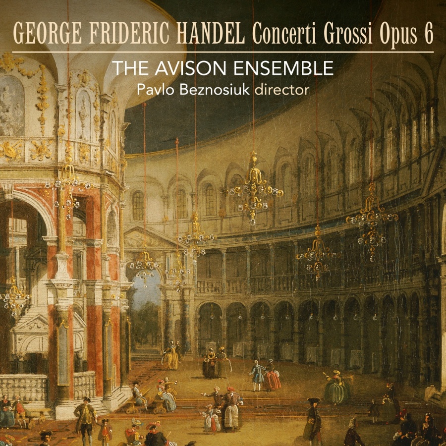 Handel: Concerti grossi Opus 6