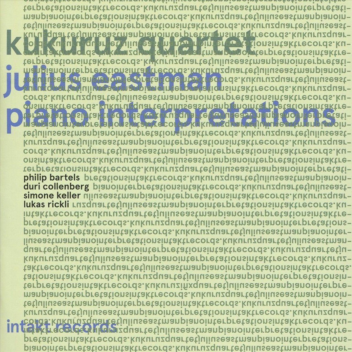 Collenberg/ Bartels/ Keller/ Rickli/ Eastman: Piano Interpretations