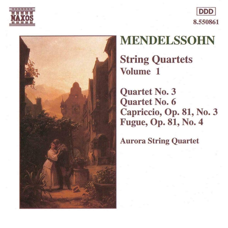 Mendelssohn: String Quartets Nos. 3 and 6, Capriccio Op. 81, No. 3