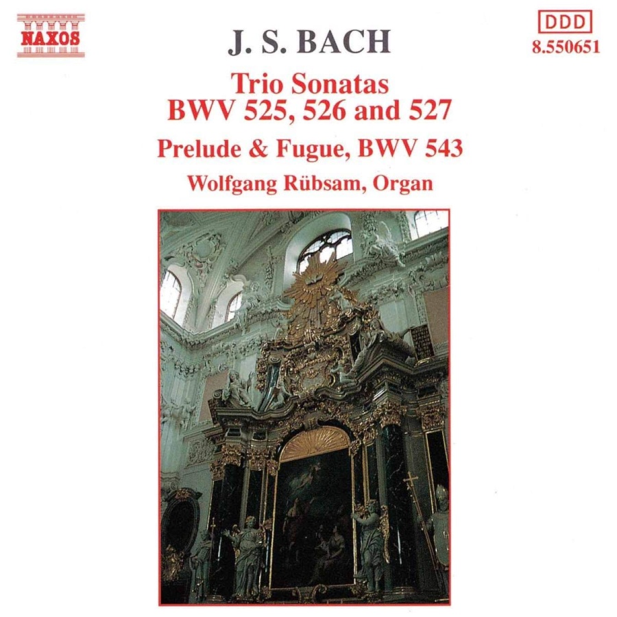 Bach: Trio Sonatas, BWV 525-527, Prelude and Fugue, BWV 543