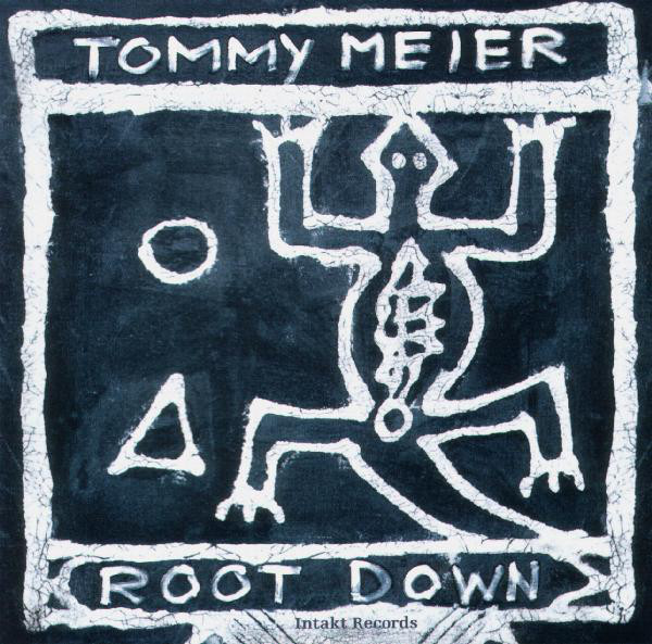 Tommy Meier Root Down: Root Down