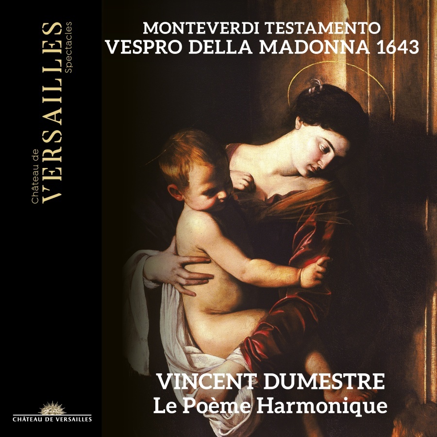 Monteverdi Testamento: Vespro della Madonna 1643