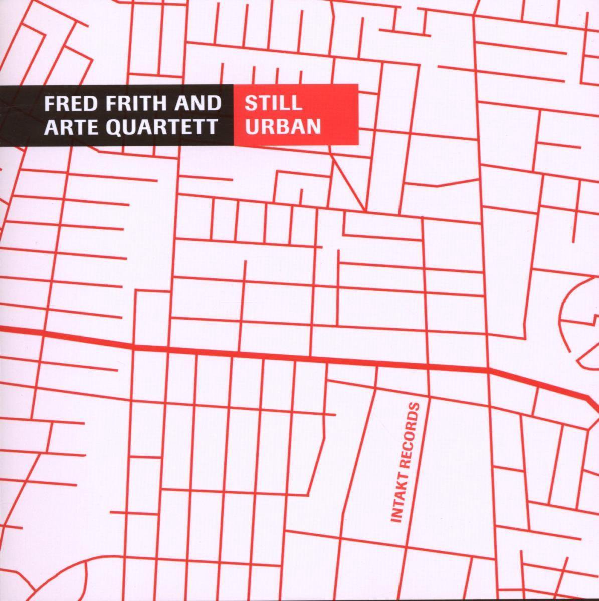 Fred Frith: Still Urban