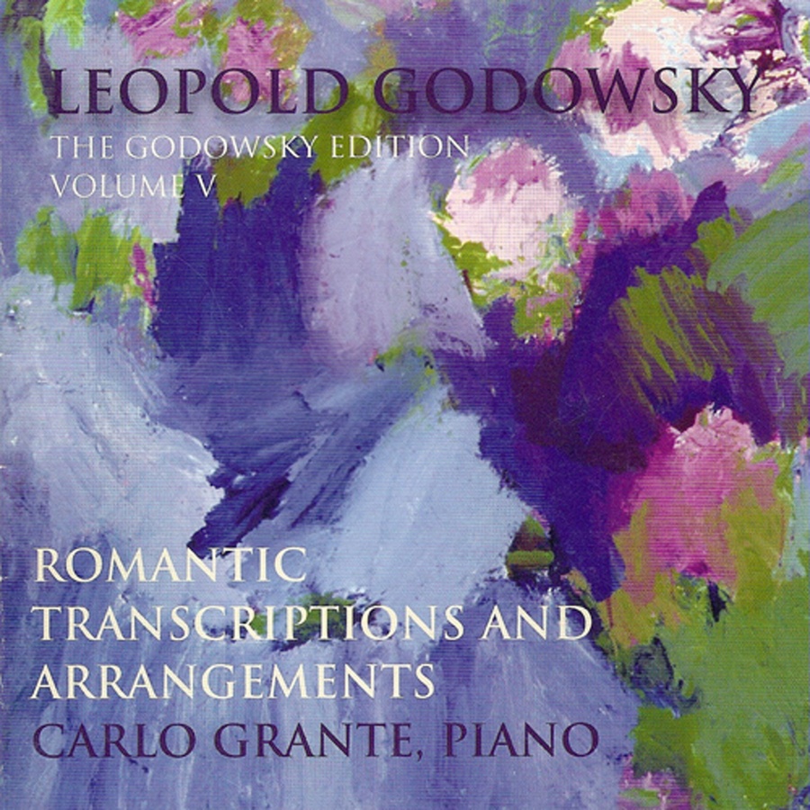 The Godowsky Edition Vol. 5 - Romantic Transcriptions and Arrangements