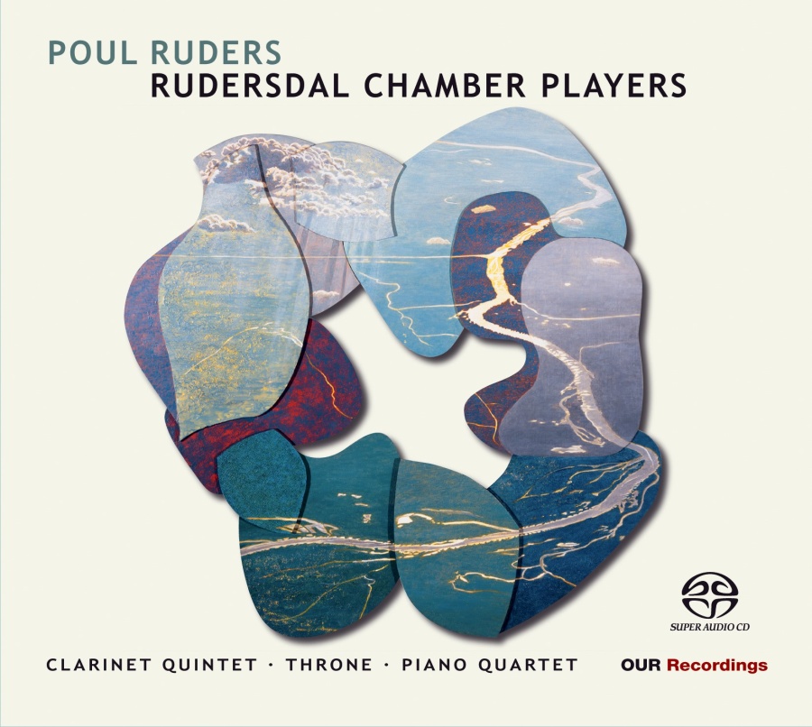 Ruders: Clarinet Quintet; Throne; Piano Quartet
