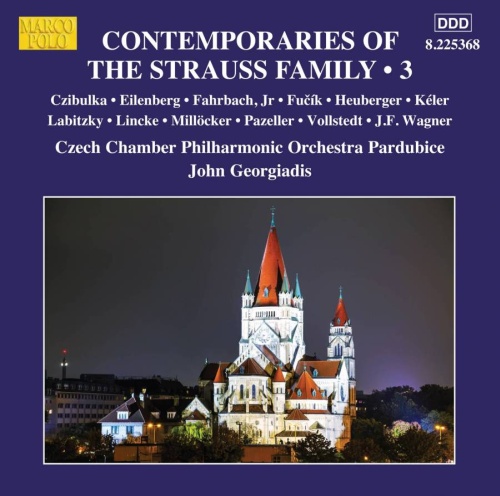 Contemporaries of the Strauss Family Vol. 3 - Waltzes, Marches and Polkas