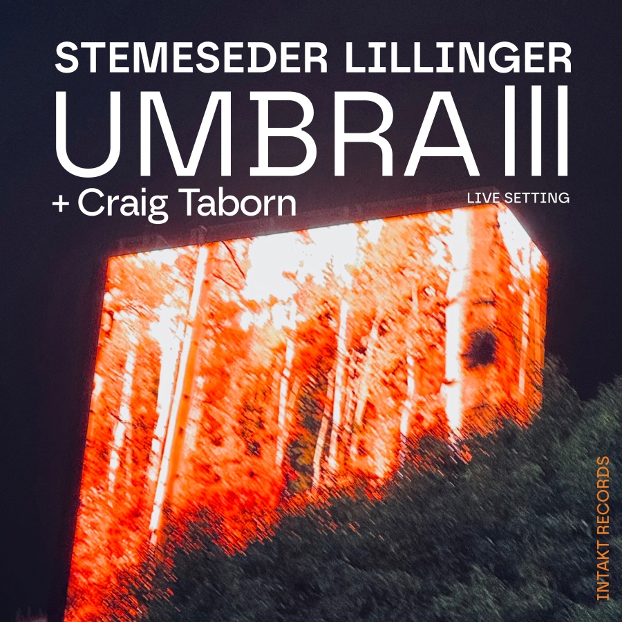 Stemeseder & Lillinger: Umbra III