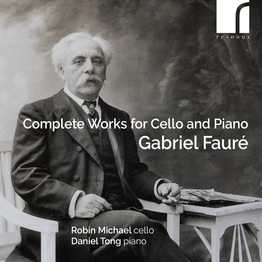 Gabriel Fauré: Complete Works for Cello and Piano