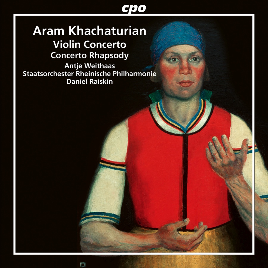 Khachaturian: Violin Concerto; Concerto Rhapsody