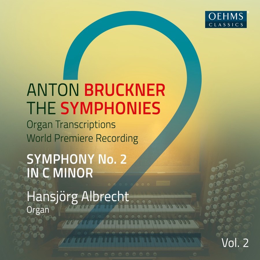 Bruckner: The Symphonies Vol. 2 (Organ Transcriptions)
