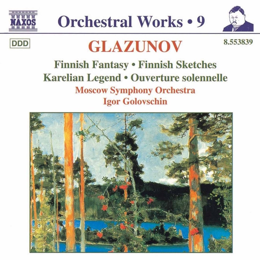 GLAZUNOV: Orchestral Works, Vol. 9 - Finnish Fantasy, Finnish Sketches, Karelian Legend