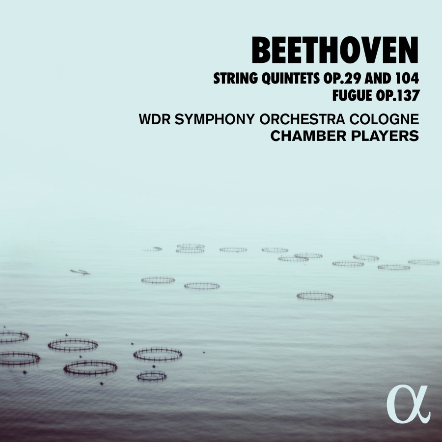 Beethoven: String quintets op. 29 & 104; Fugue op. 137
