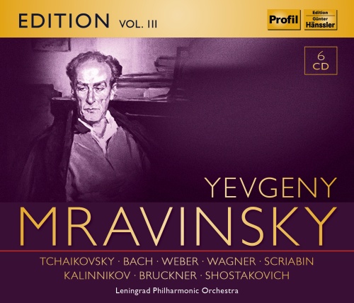 Yevgeny Mravinsky Edition Vol. 3 - Tchaikovsky; Bach; Weber; Wagner; Scriabin; Bruckner; ...
