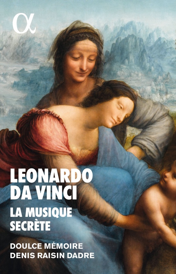 Leonardo da Vinci - La Musique Secrete