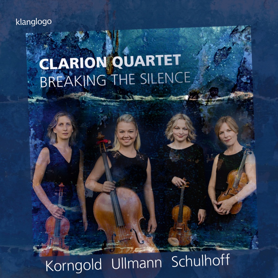 Breaking the Silence - Korngold; Ullmann; Schulhoff