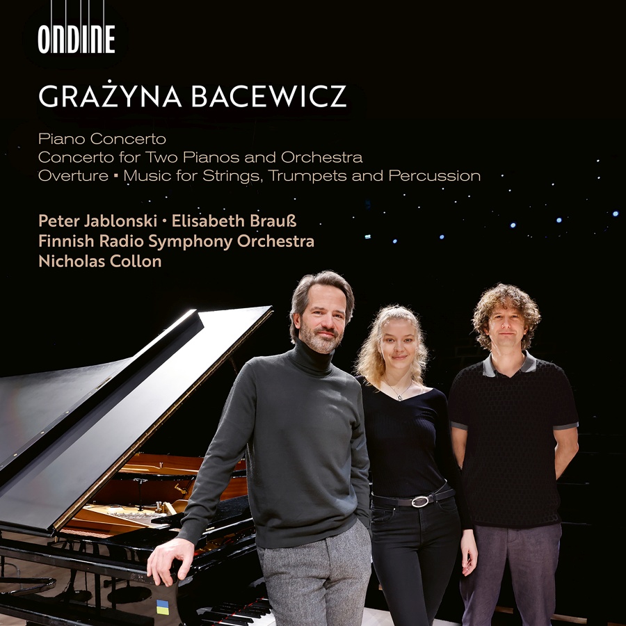 Bacewicz: Piano Concerto; Concerto for Two Pianos and Orchestra
