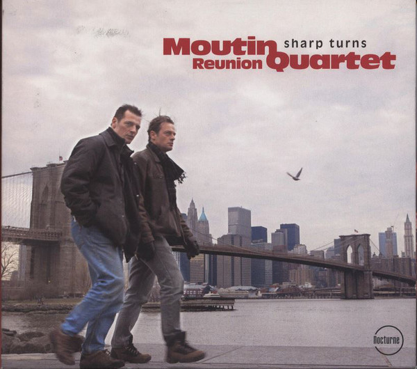 Moutin Réunion Quartet: Sharp Turns