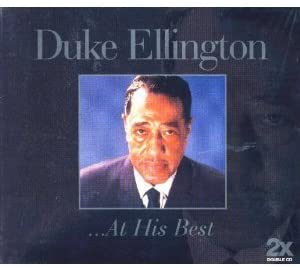 Duke Ellington: At His Best