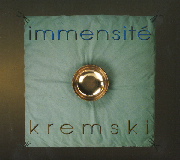 Kremski: Music for Singing Bowls and Gongs