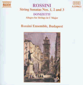 ROSSINI: String Sonatas 1 & 2 & 3